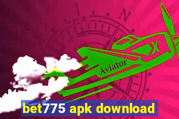 bet775 apk download